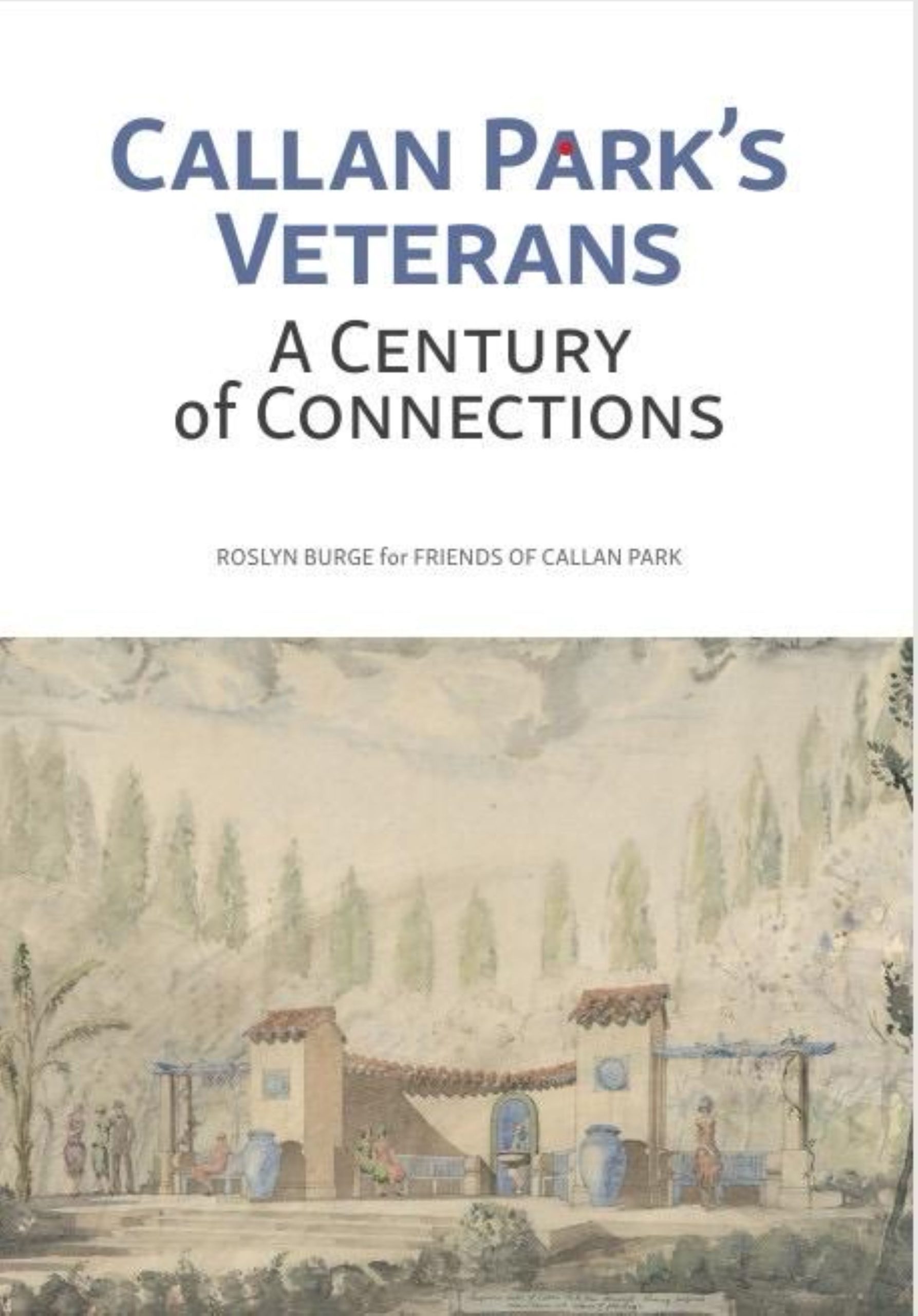 Callan Park's Veterans: A Centery of Connections